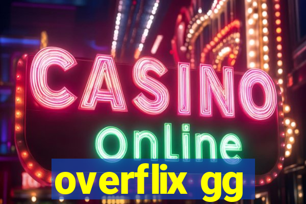 overflix gg